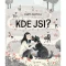 Kde jsi?